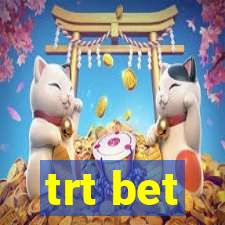 trt bet